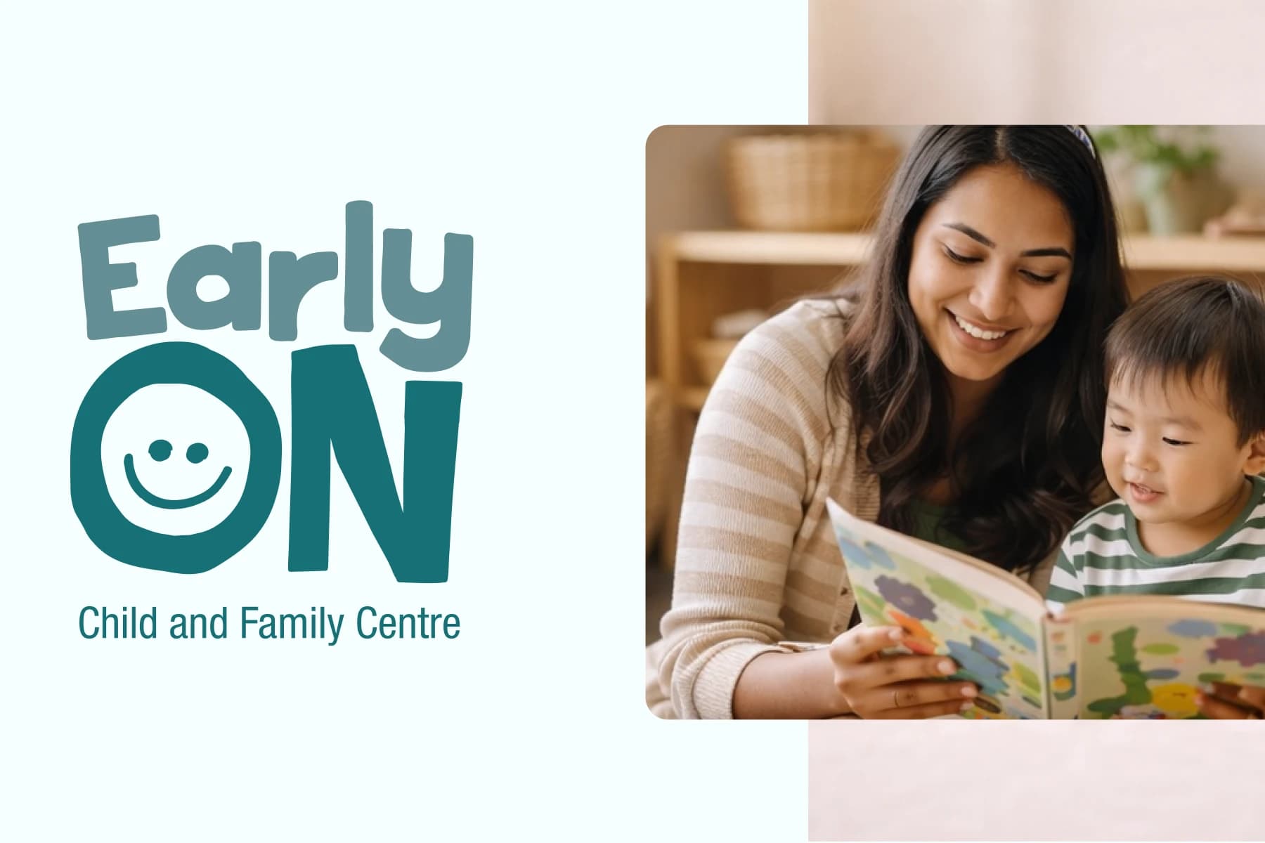 EarlyON Child and Family Centre: the logo beside a caregiver and child reading a picture book together